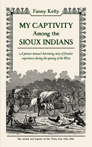 Fanny Kelly/My Captivity Among the Sioux